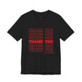 Thank You Repeat Graphic Tee - 'Have A Good One' NYC Appreciation Shirt