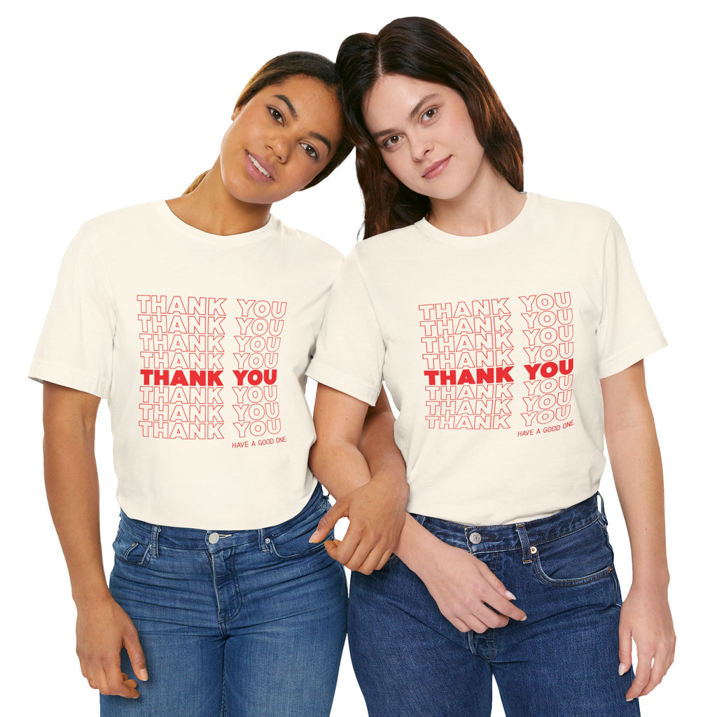 Thank You Repeat Graphic Tee - 'Have A Good One' NYC Appreciation Shirt