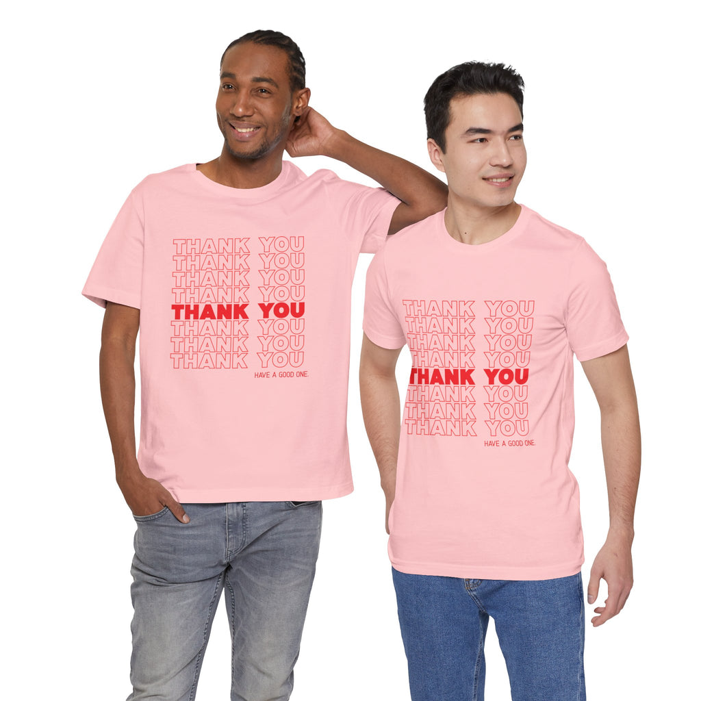 Thank You Repeat Graphic Tee - 'Have A Good One' NYC Appreciation Shirt