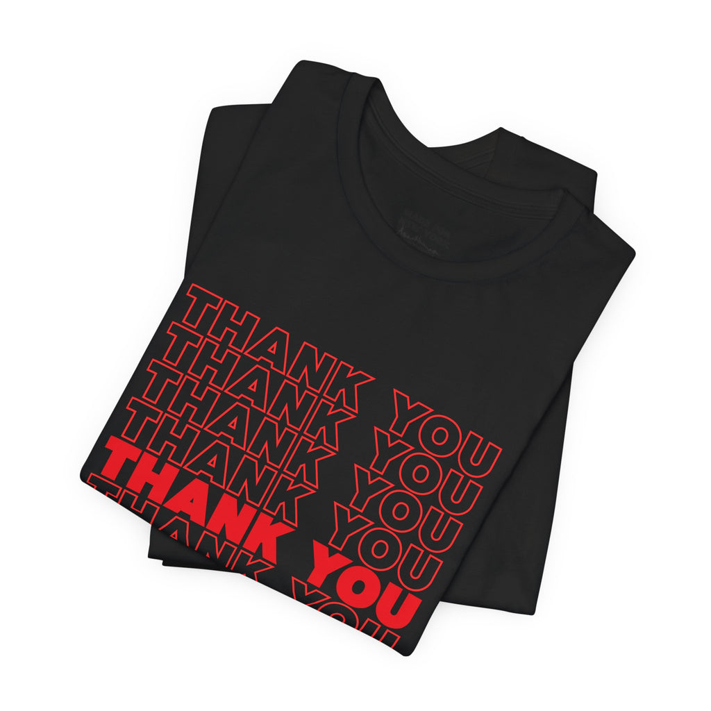 Thank You Repeat Graphic Tee - 'Have A Good One' NYC Appreciation Shirt